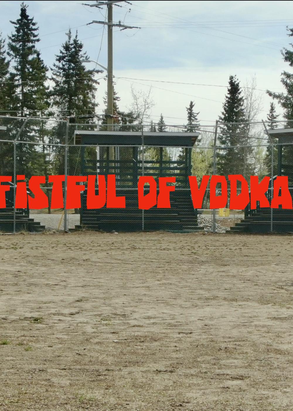 Fistful of Vodka
