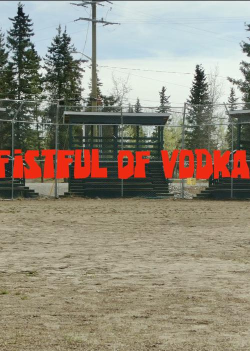 Fistful of Vodka